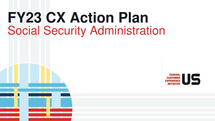 fy23 cx action plan social security administration