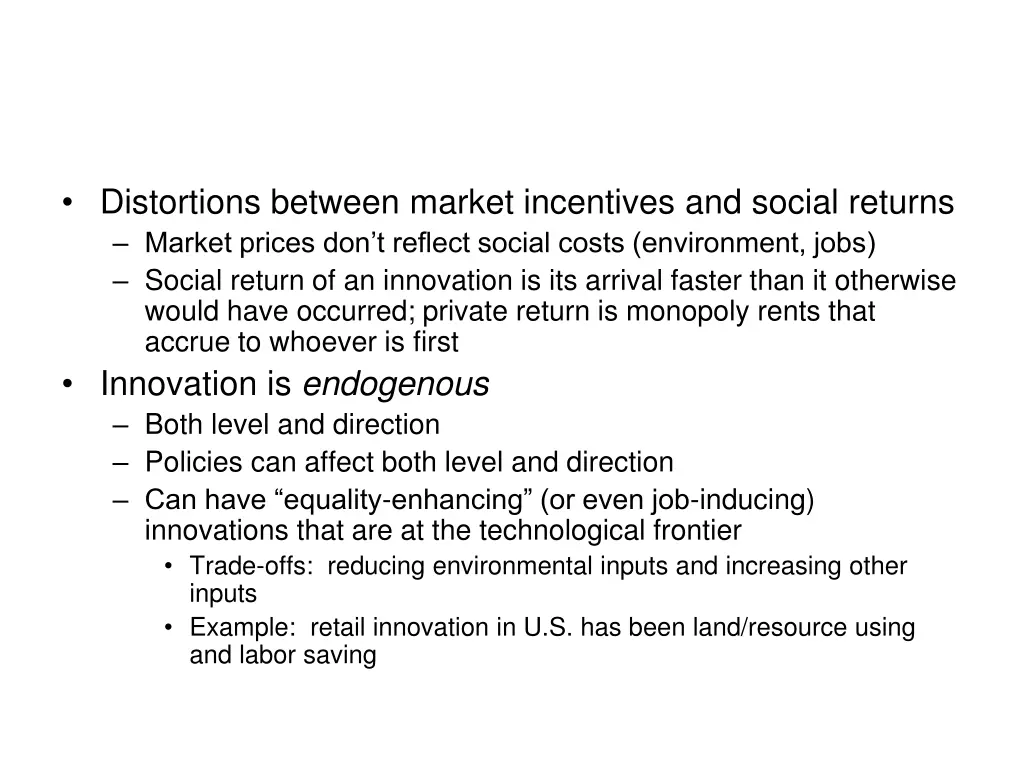 distortions between market incentives and social