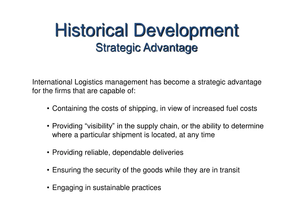 historical development strategic advantage
