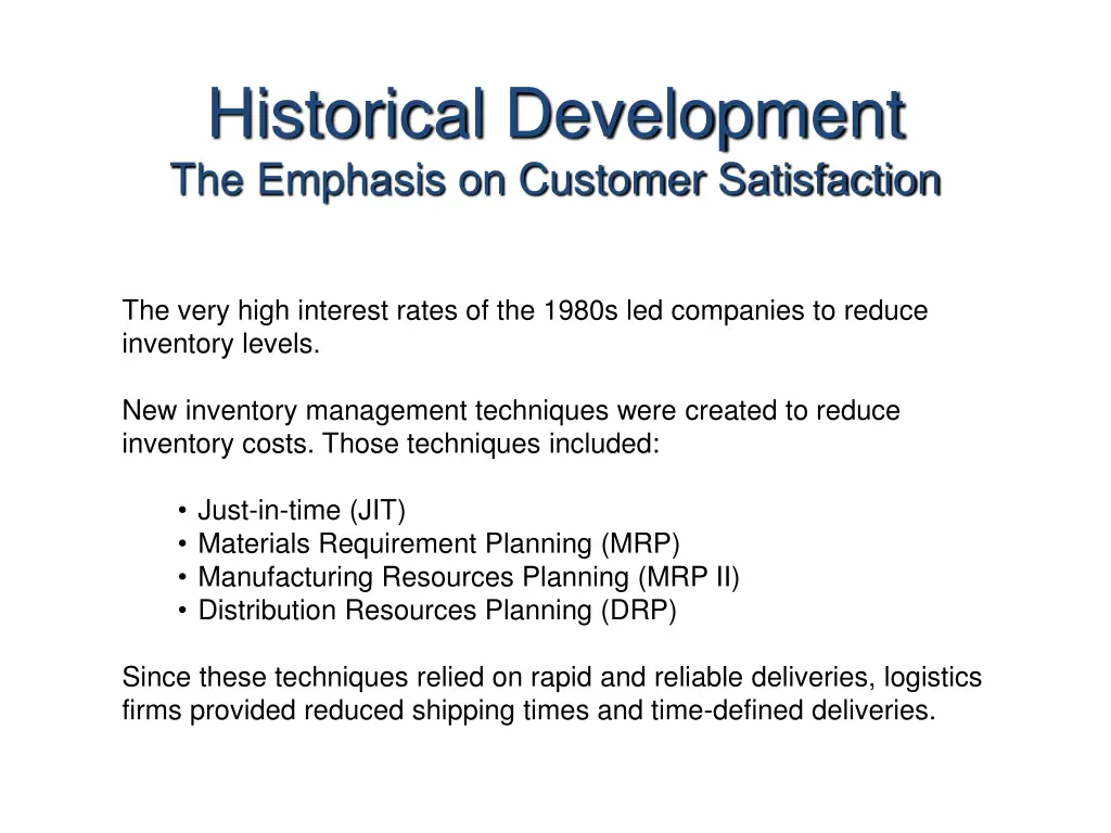 historical development the emphasis on customer