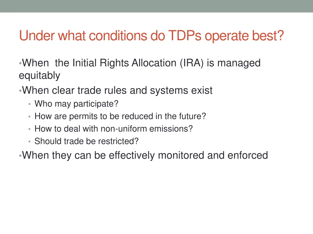 under what conditions do tdps operate best