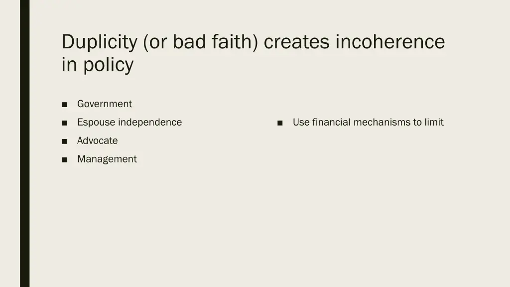 duplicity or bad faith creates incoherence