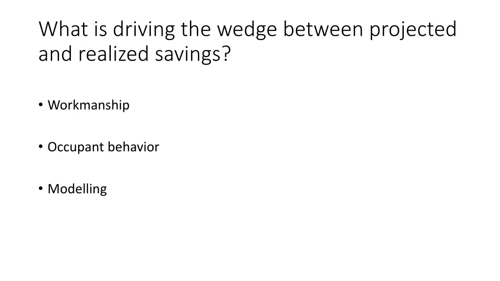 what is driving the wedge between projected