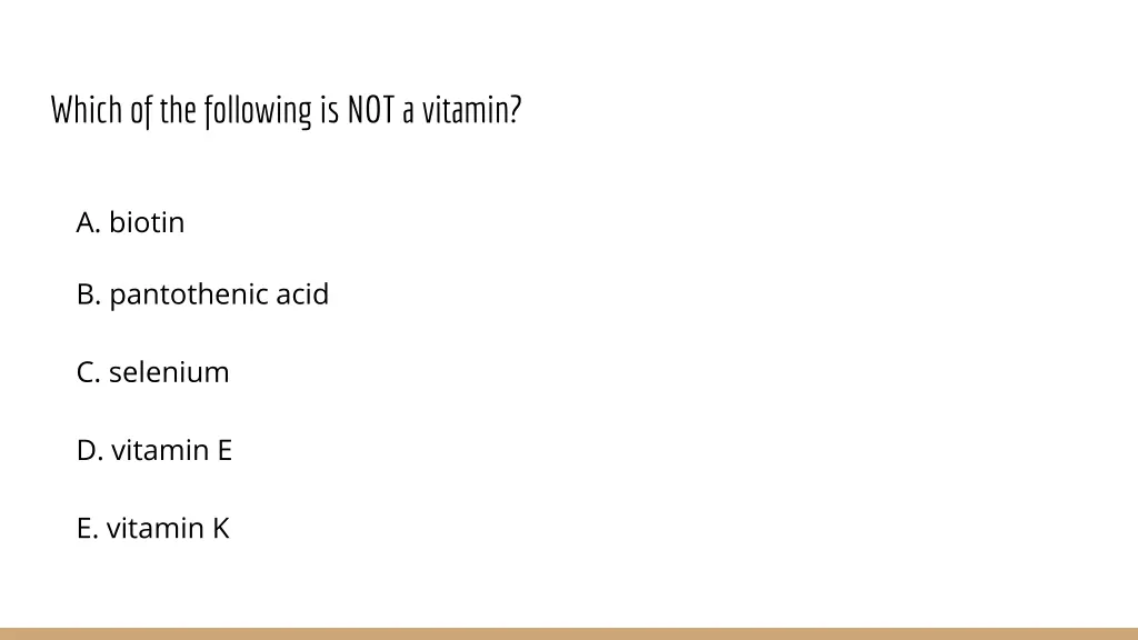 which of the following is not a vitamin