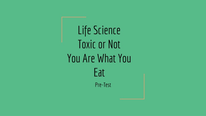 life science toxic or not you are what
