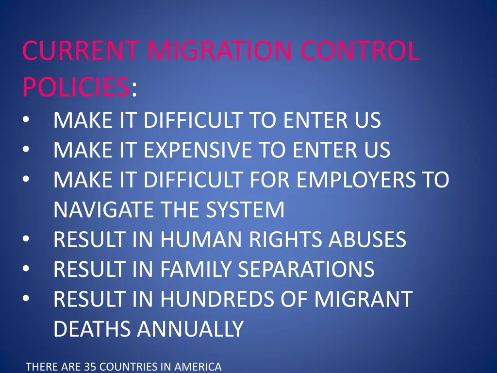 current migration control policies make