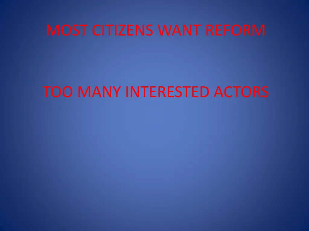 most citizens want reform
