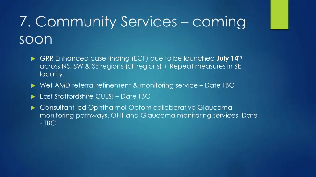 7 community services coming soon