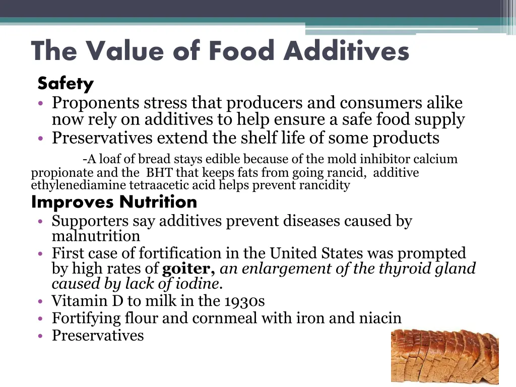 the value of food additives safety proponents