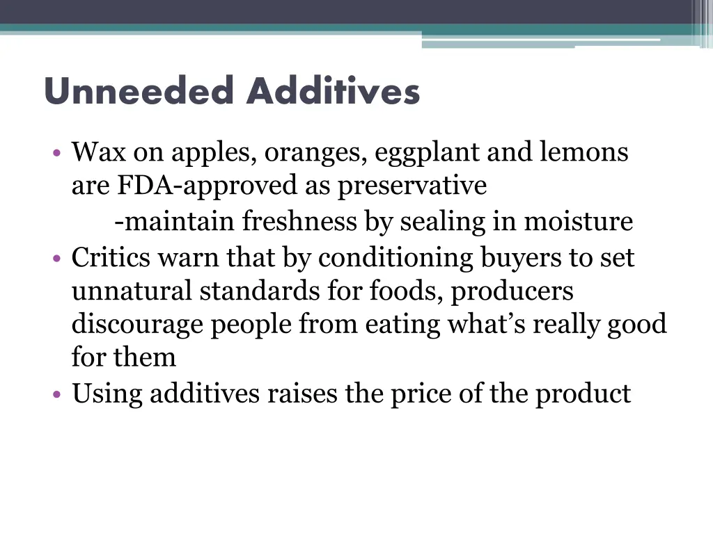 unneeded additives