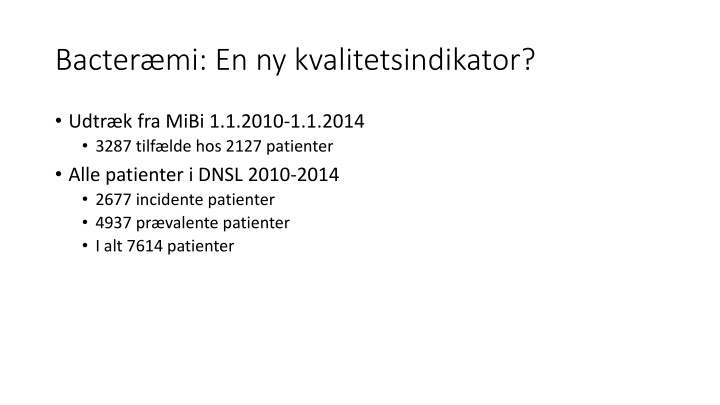 bacter mi en ny kvalitetsindikator