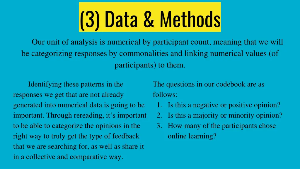 3 data methods our unit of analysis is numerical