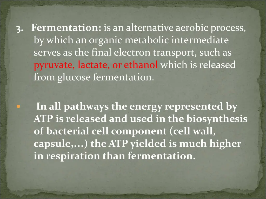 3 fermentation is an alternative aerobic process