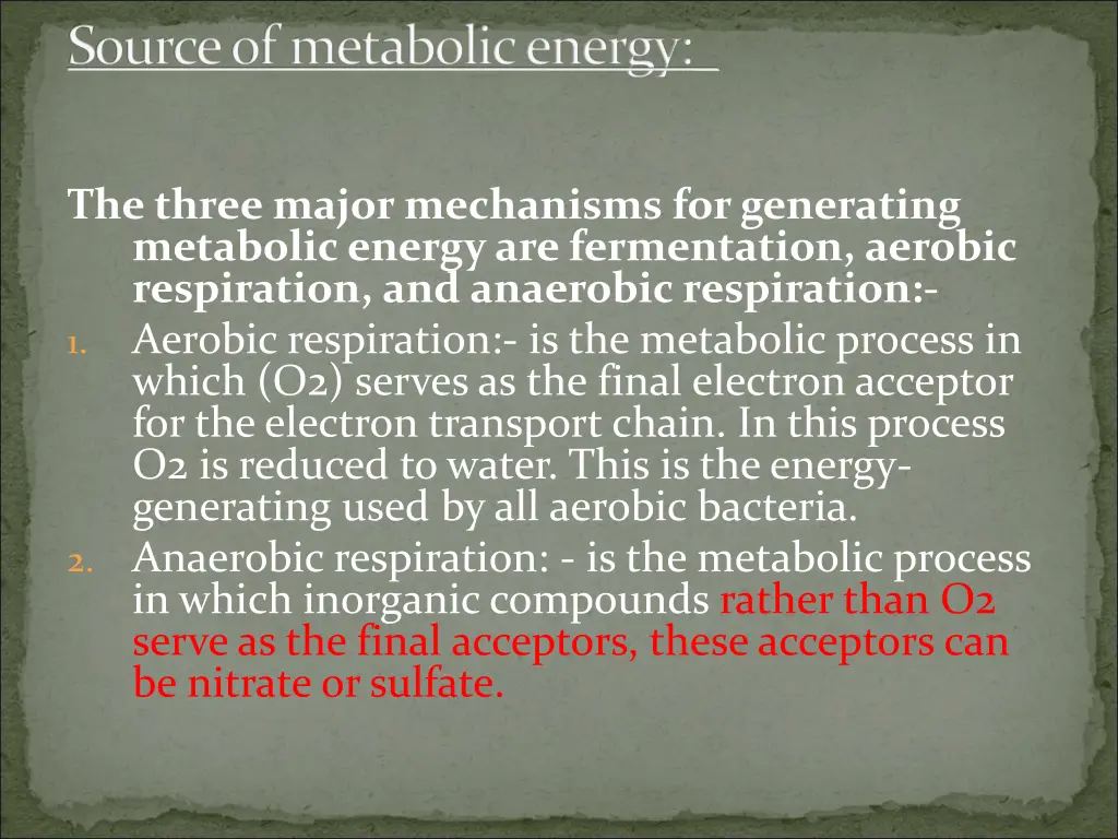 source of metabolic energy
