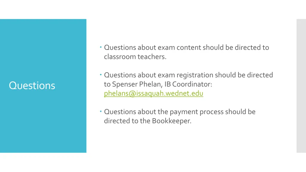 questions about exam content should be directed