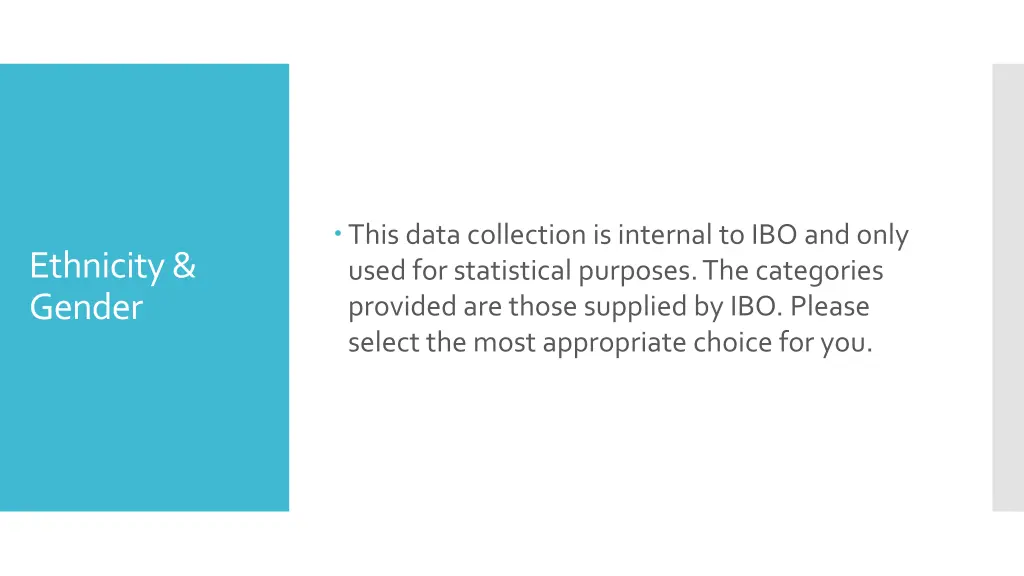 this data collection is internal to ibo and only
