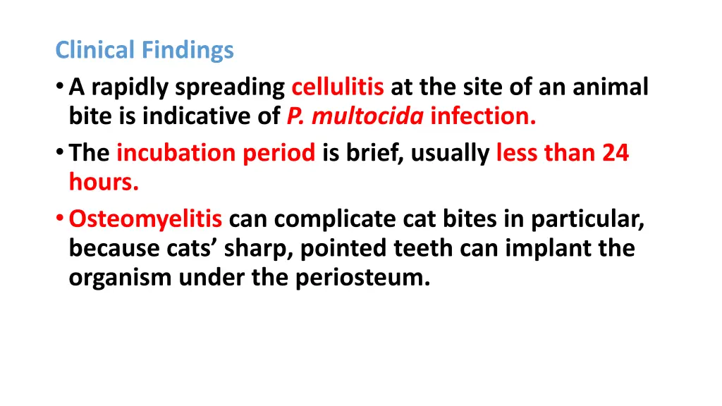 clinical findings a rapidly spreading cellulitis
