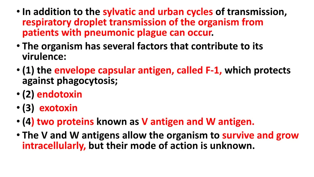 in addition to the sylvatic and urban cycles