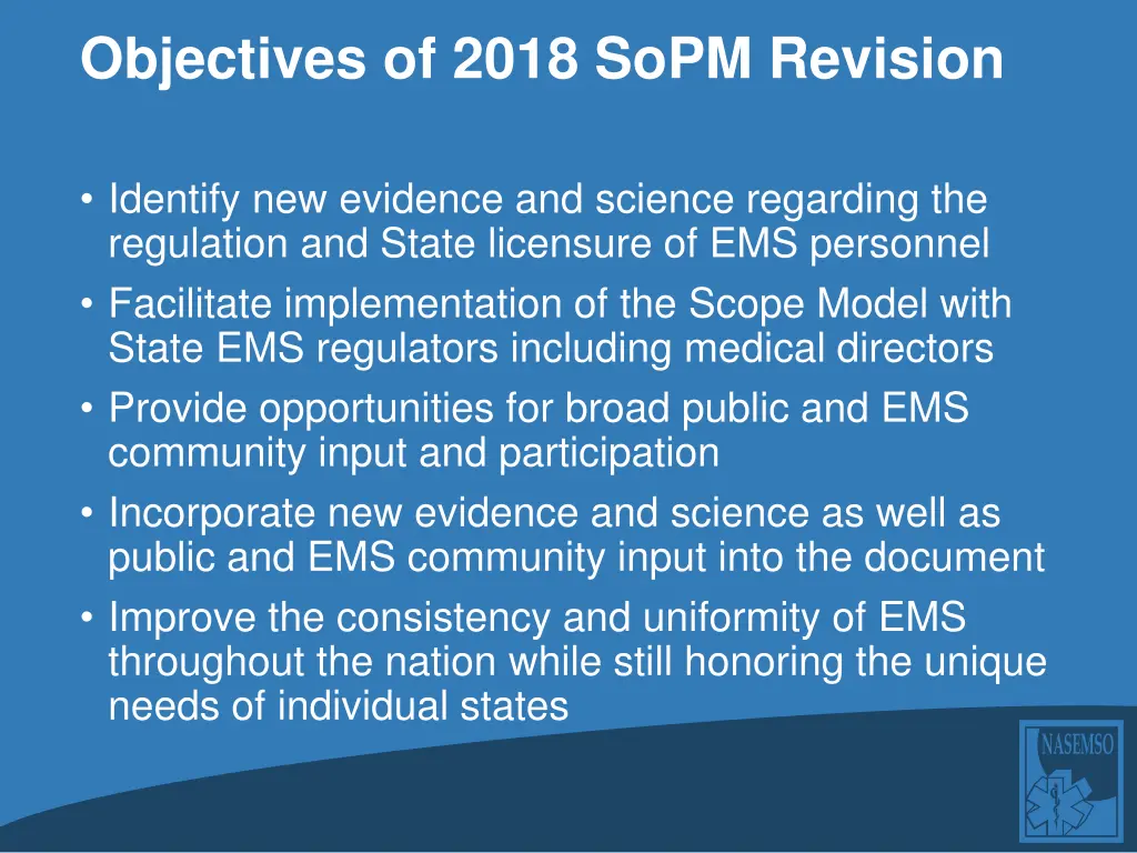 objectives of 2018 sopm revision