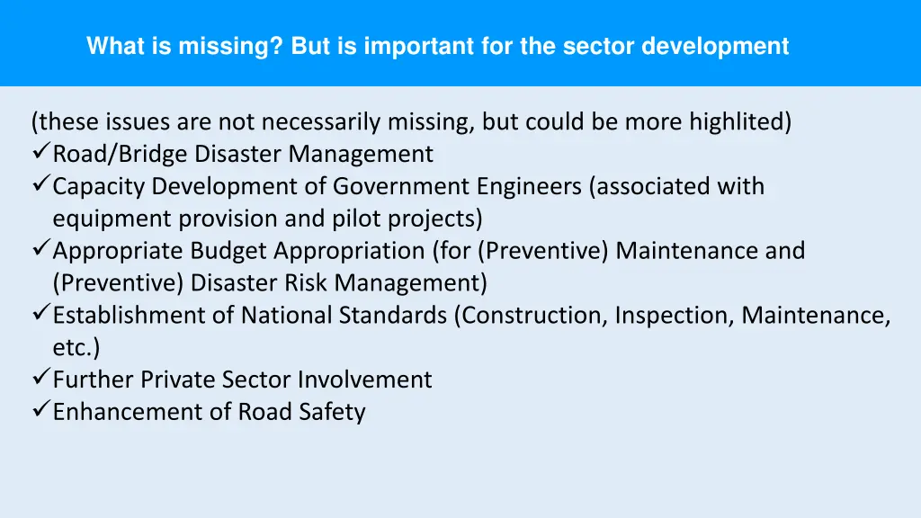 what is missing but is important for the sector