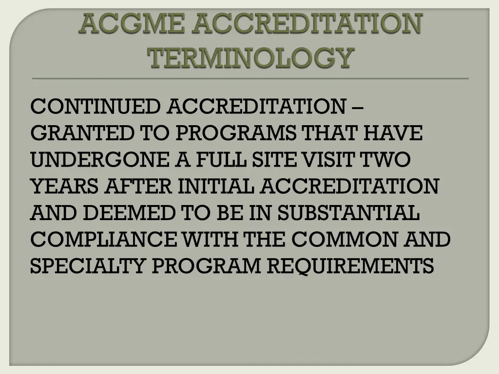 continued accreditation granted to programs that