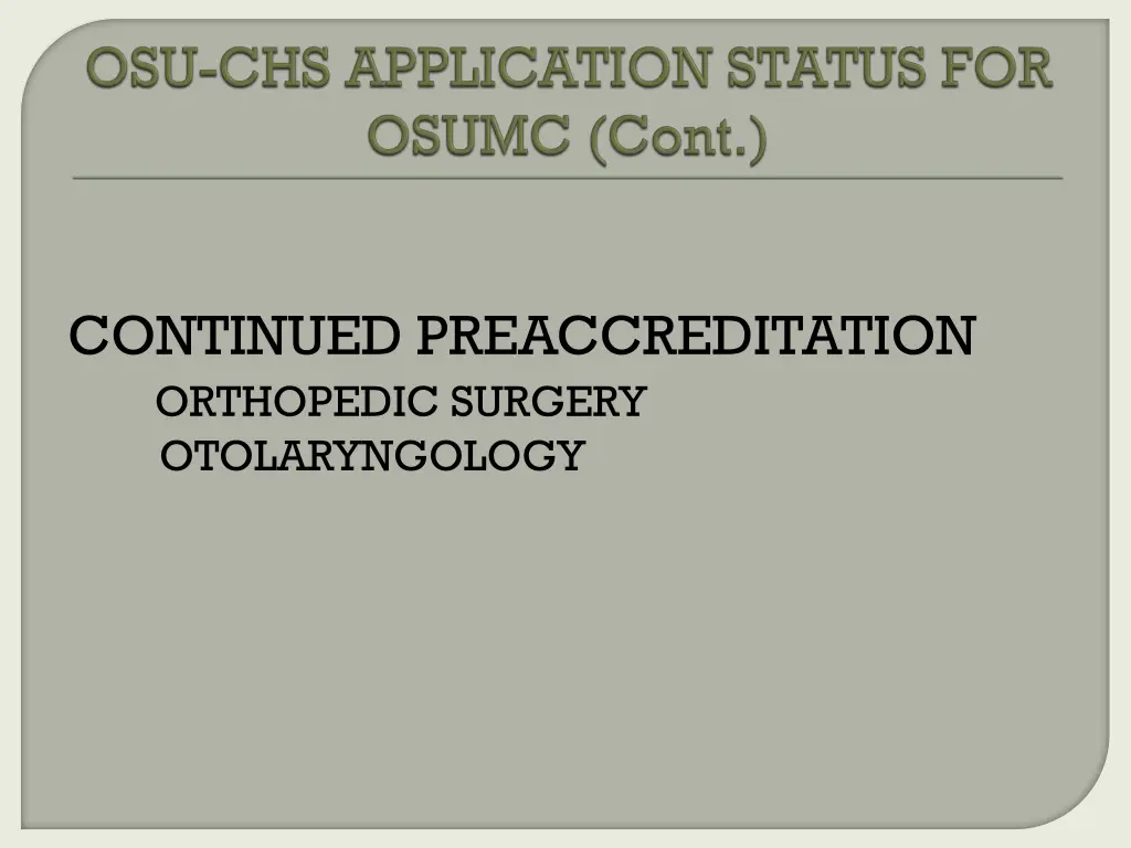 continued preaccreditation orthopedic surgery