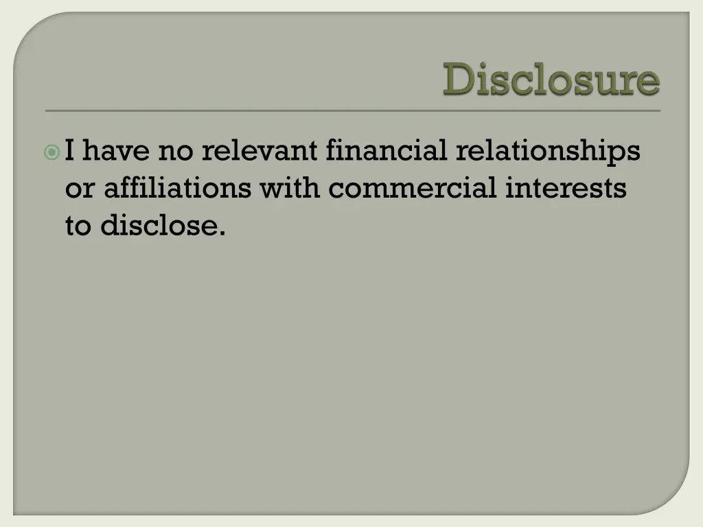 i have no relevant financial relationships