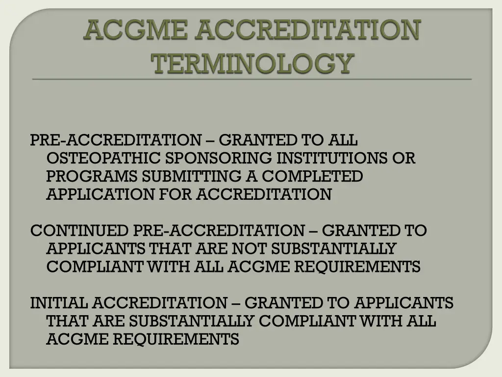 pre accreditation granted to all osteopathic
