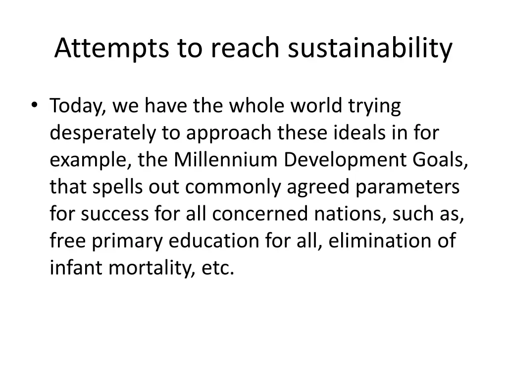 attempts to reach sustainability