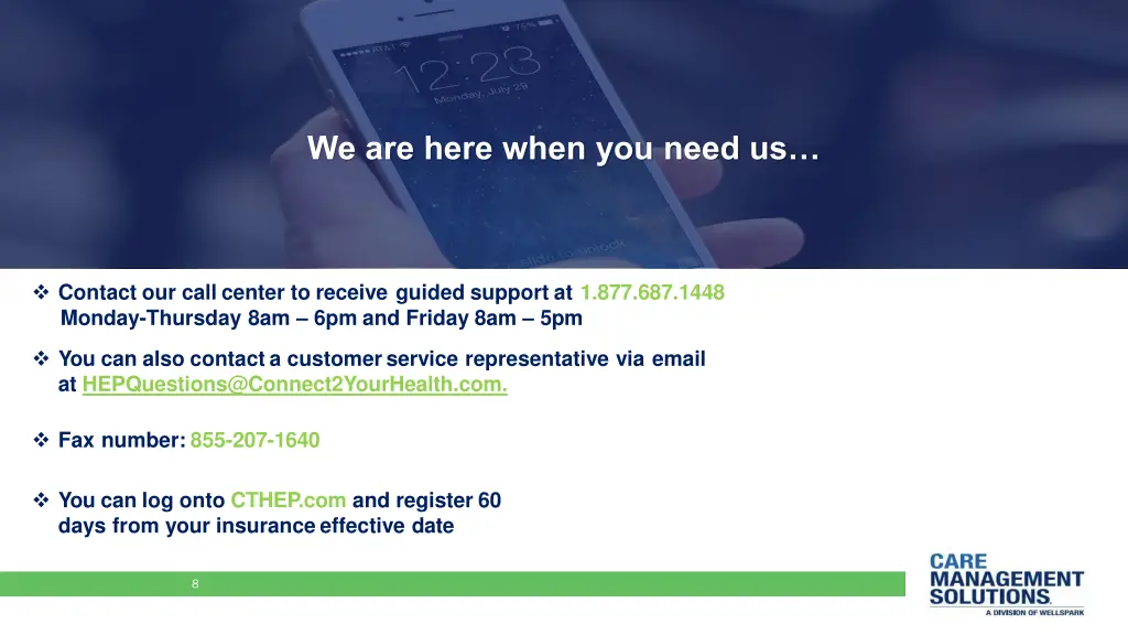 we are here when you need us
