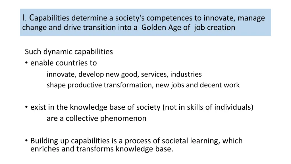 i c apabilities determine a society s competences