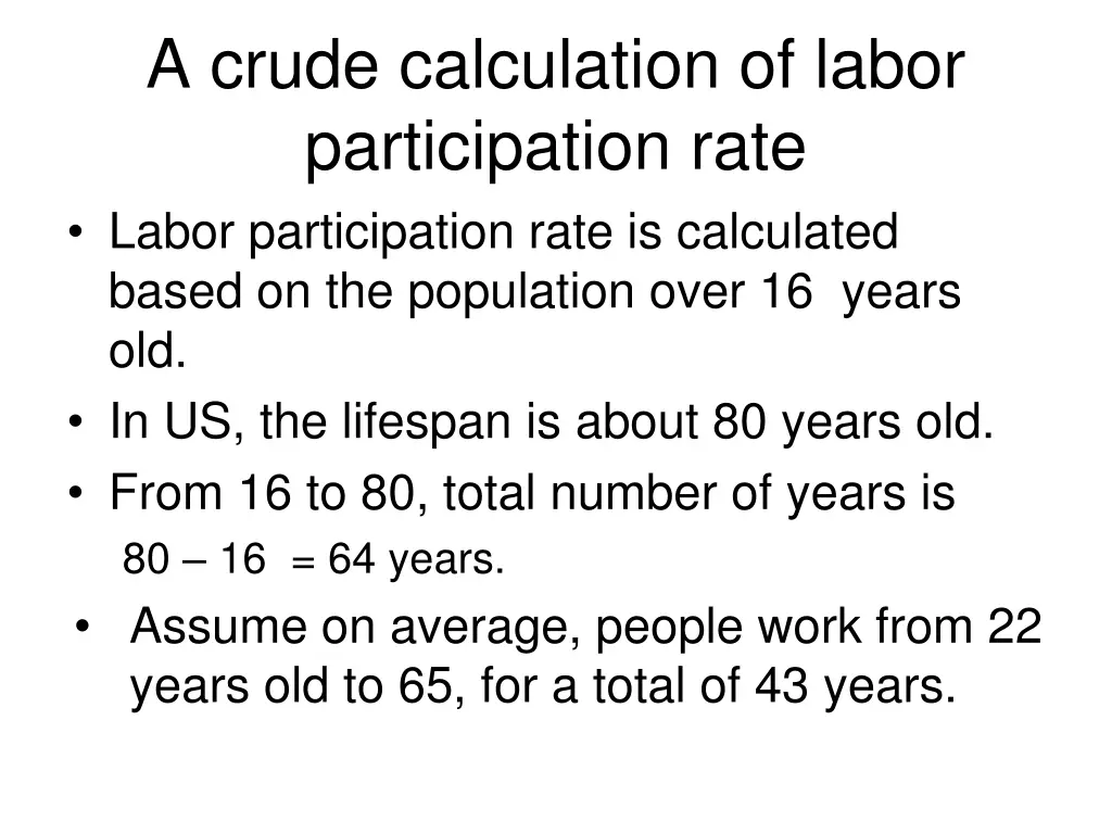 a crude calculation of labor participation rate