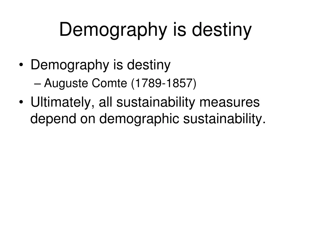 demography is destiny