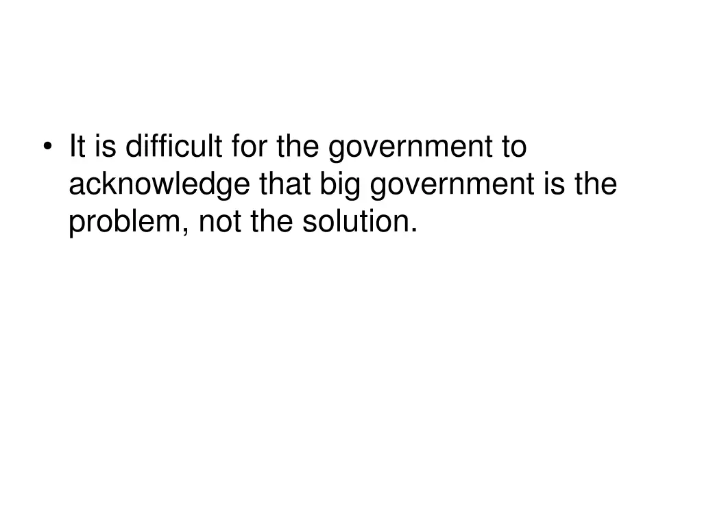 it is difficult for the government to acknowledge