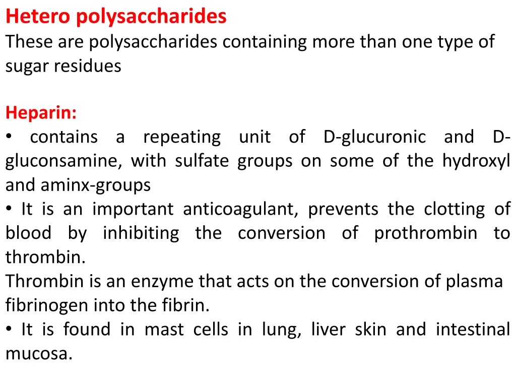 hetero polysaccharides these are polysaccharides