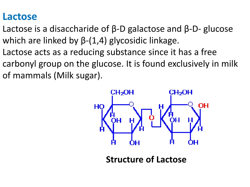 lactose lactose is a disaccharide of d galactose
