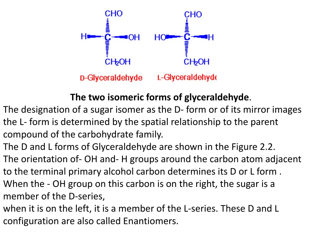 the two isomeric forms of glyceraldehyde
