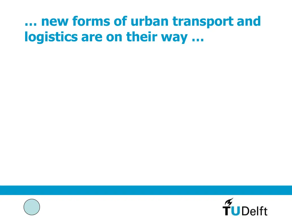 new forms of urban transport and logistics