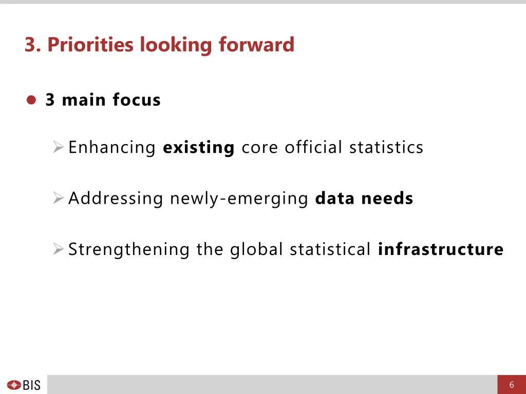 3 priorities looking forward