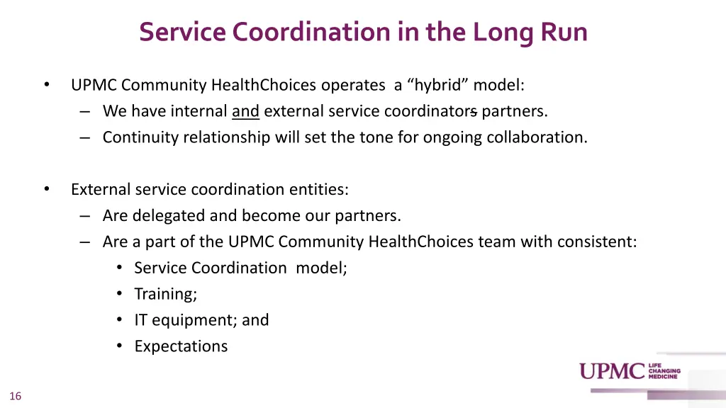 service coordination in the long run