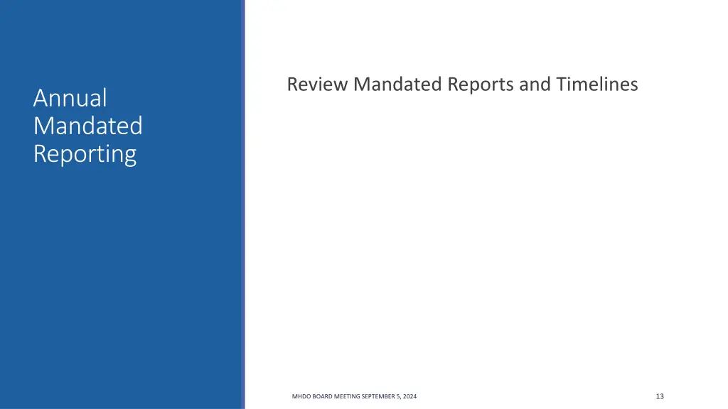 review mandated reports and timelines
