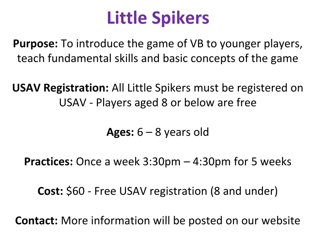 little spikers