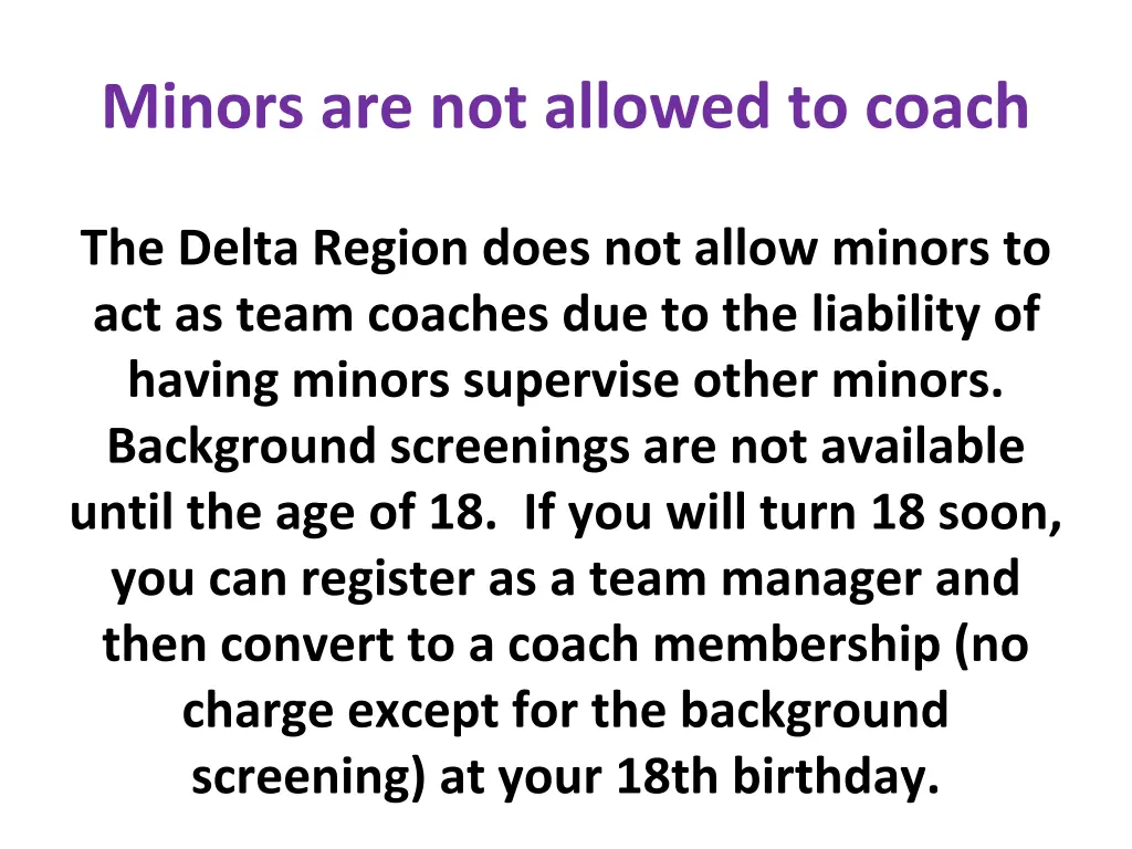 minors are not allowed to coach
