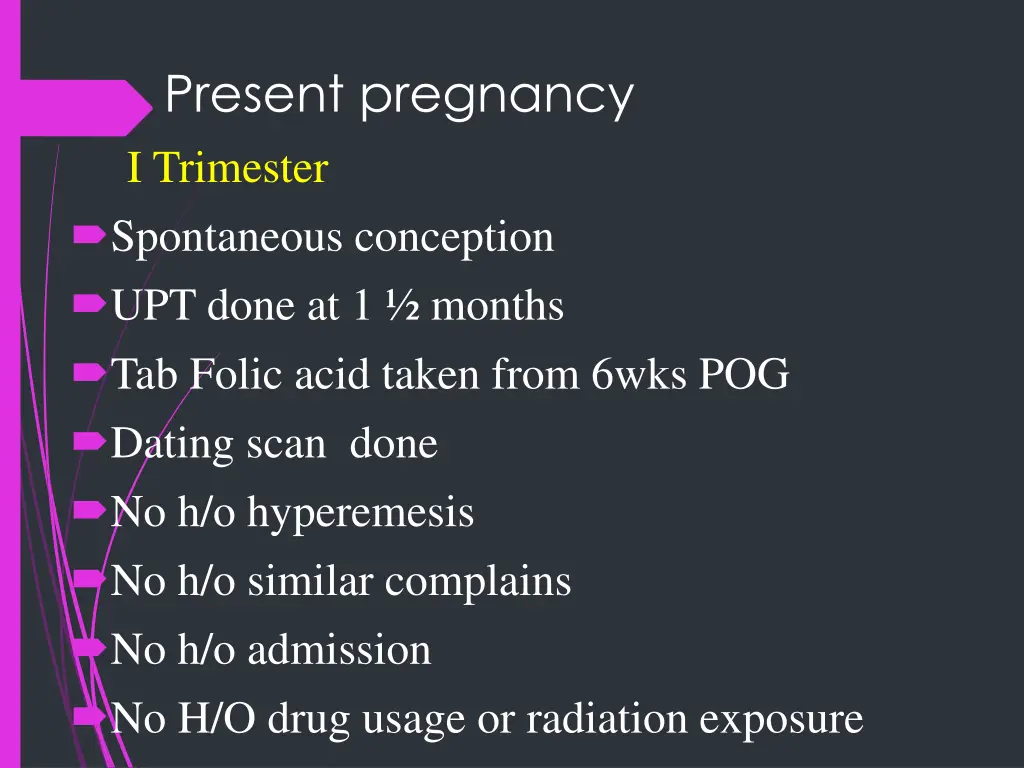 present pregnancy i trimester spontaneous
