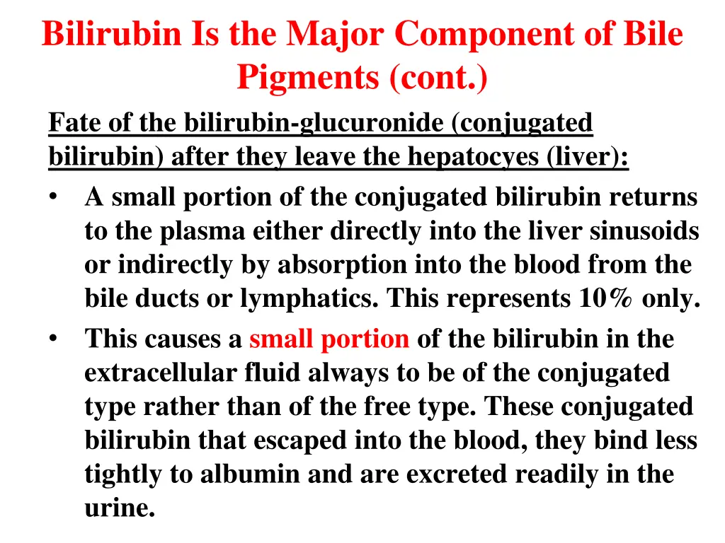 bilirubin is the major component of bile pigments 3