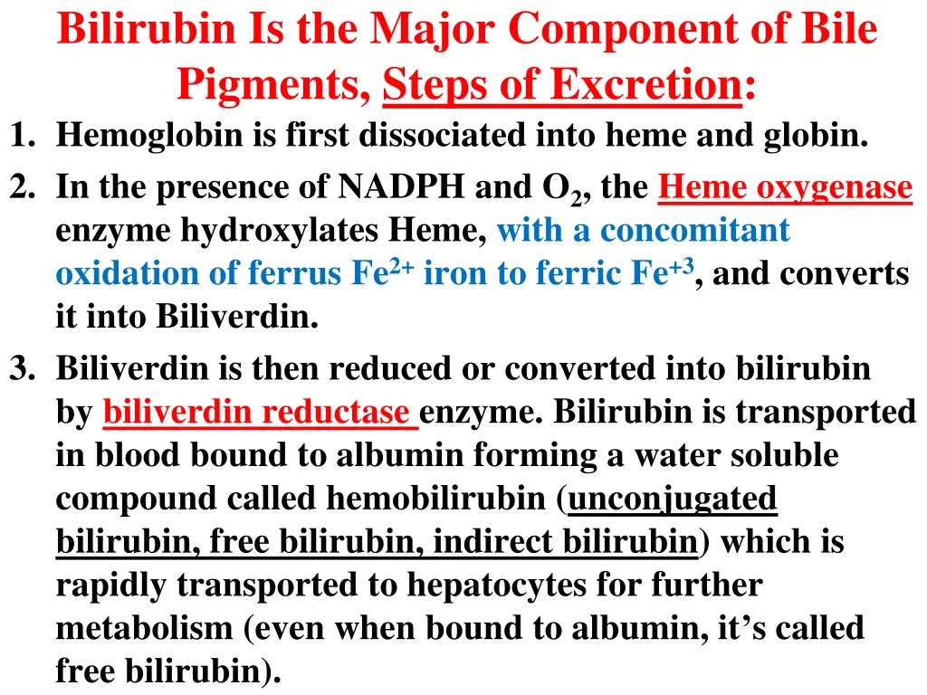 bilirubin is the major component of bile pigments