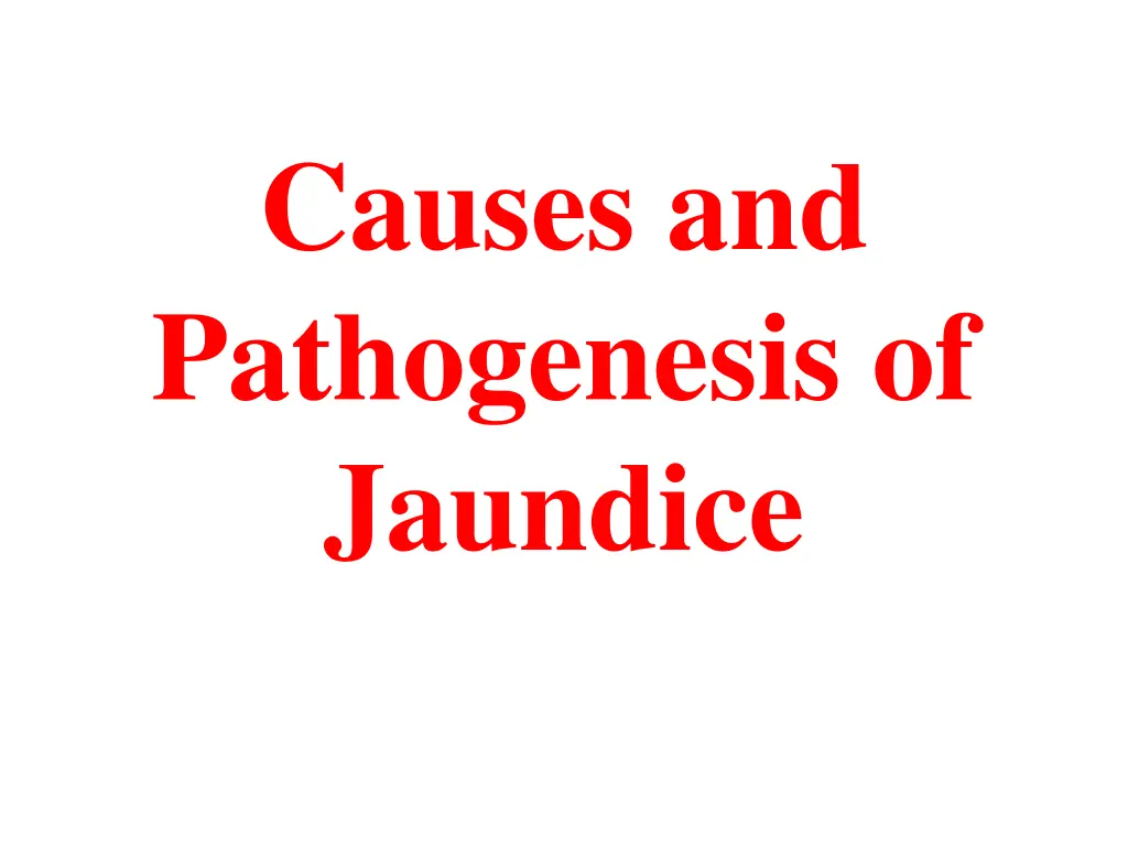 causes and pathogenesis of jaundice