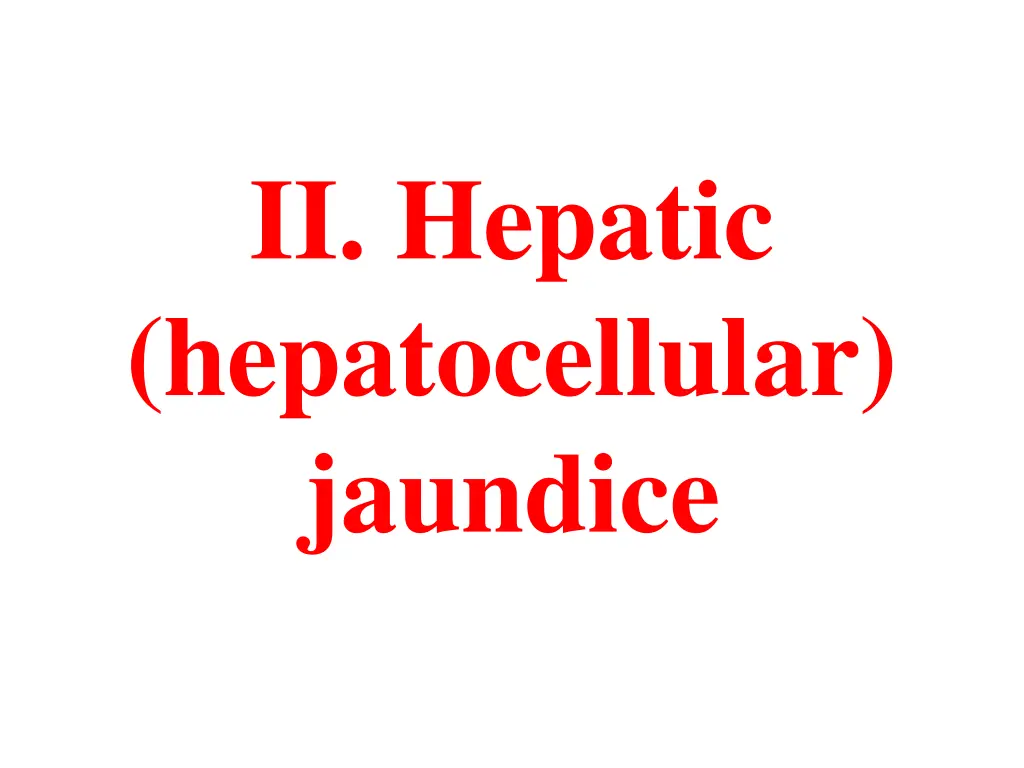 ii hepatic hepatocellular jaundice