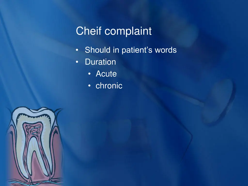 cheif complaint