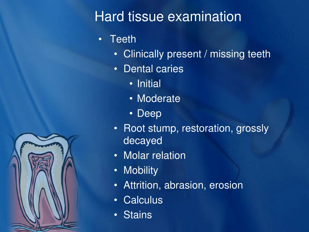 hard tissue examination